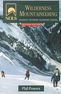 Nols Wilderness Mountaineering (Paperback, 2nd, Subsequent)