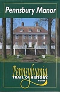 Pennsbury Manor (Paperback, 1st)