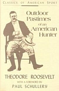 Outdoor Pastimes of an American Hunter (Paperback, Revised)