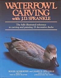Waterfowl Carving with J. D. Sprankle (Paperback)