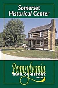 Somerset Historical Center (Paperback)