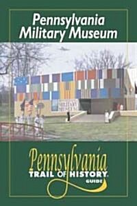 Pennsylvania Military Museum (Paperback)