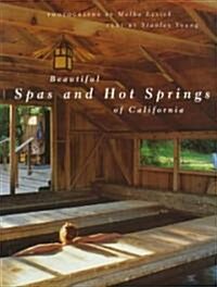 Beautiful Spas and Hot Springs of California (Paperback)