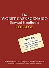 The Worst-Case Scenario Survival Handbook: College: College (Paperback)