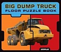 Big Dump Truck Floor Book (Board Book)