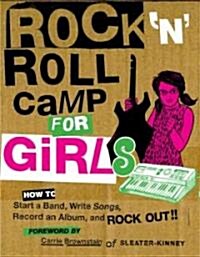 Rock n Roll Camp for Girls (Paperback)