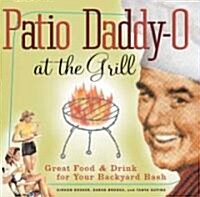 Patio Daddy-O at the Grill (Hardcover)