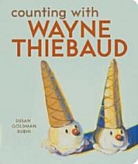 Counting with Wayne Thiebaud (Board Books)