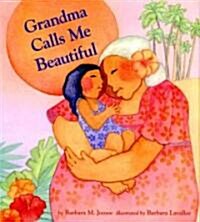 Grandma Calls Me Beautiful (Hardcover)