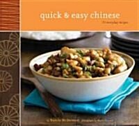 Quick & Easy Chinese: 70 Everyday Recipes (Paperback)