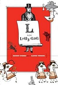 L Is for LollyGag (Hardcover)