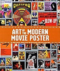 Art of the Modern Movie Poster: International Postwar Style and Design (Hardcover)