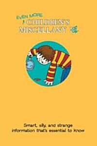 Even More Childrens Miscellany (Hardcover)