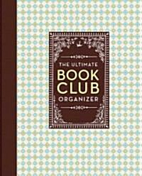 The Ultimate Book Club Organizer (Hardcover, Spiral)