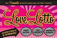 Love Lotto: 100 Romantic Scratch-And-Win Lottery Tickets (Other)