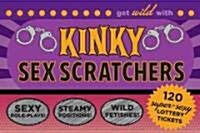 Kinky Sex Scratchers: 120 Super-Sexy Lottery Tickets (Paperback)