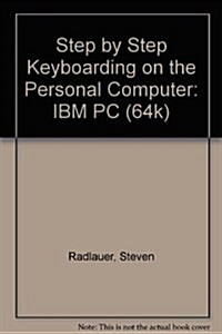 Step by Step Keyboarding on the Personal Computer (Hardcover)