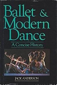 [중고] Ballet and Modern Dance: A Concise History (Hardcover, illustrated edition)
