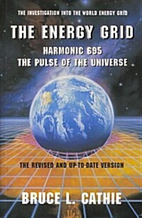 The Energy Grid Harmonic 695. The Pulse of the Universe (Paperback, Rev Upd)