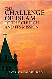 The Challenge of Islam to the Church and Its Mission (Paperback, 2, Revised)