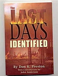 The Last Days Identified! (Paperback)