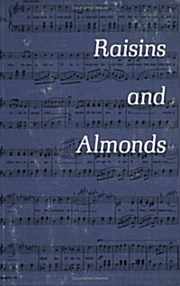 Raisins and Almonds (Paperback, Second Edition)
