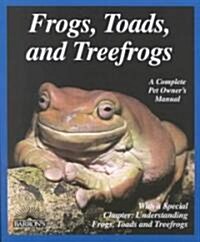 Frogs, Toads, and Treefrogs (Paperback)