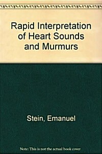 Rapid Interpretation of Heart Sounds and Murmurs (Hardcover, 2nd)