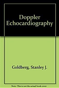 Doppler Echocardiography (Hardcover, 2nd, Subsequent)
