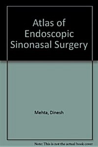 Atlas of Endoscopic Sinonasal Surgery (Hardcover)