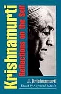Krishnamurti: Reflections on the Self (Paperback)