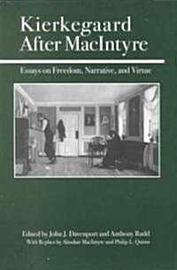 Kierkegaard After MacIntyre: Essays on Freedom, Narrative, and Virtue (Paperback)