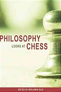 Philosophy Looks at Chess (Paperback)