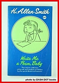 Write Me a Poem Baby (Paperback)