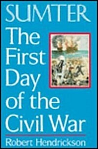 Sumter: First Day of Civil War (Hardcover)