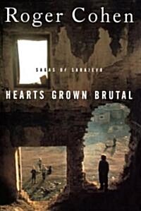 Hearts Grown Brutal: Sagas of Sarajevo (Paperback)