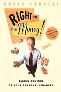 Right on the Money!: Taking Control of Your Personal Finances (Paperback)