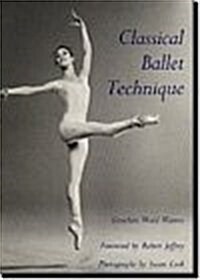 Classical Ballet Technique (Hardcover)