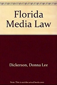 Florida Media Law (Paperback, 2, Revised)