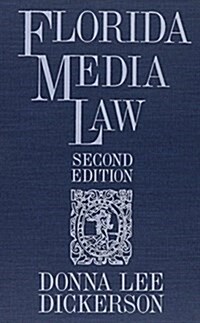 Florida Media Law (Hardcover, 2, Revised)