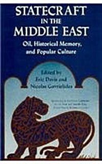 Statecraft in the Middle East: Oil, Historical Memory, and Popular Culture (Paperback)
