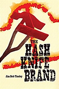 The Hash Knife Brand (Paperback)