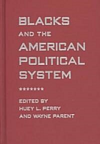 Blacks and the American Political System (Hardcover)