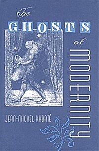 The Ghosts of Modernity (Hardcover)