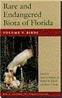 Rare and Endangered Biota of Florida: Vol. V. Birds (Hardcover)