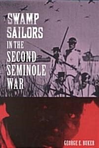 Swamp Sailors in the Second Seminole Ware (Paperback, Revised)