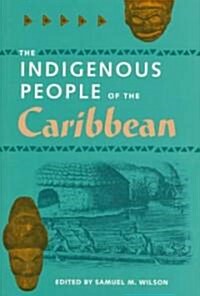 The Indigenous People of the Caribbean (Hardcover)