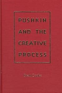 Pushkin and the Creative Process (Hardcover)