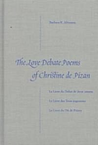 The Love Debate Poems of Christine de Pizan (Hardcover)