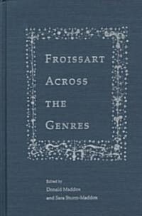 Froissart Across the Genres (Hardcover)